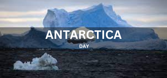 ANTARCTICA DAY [अंटार्कटिका दिवस]